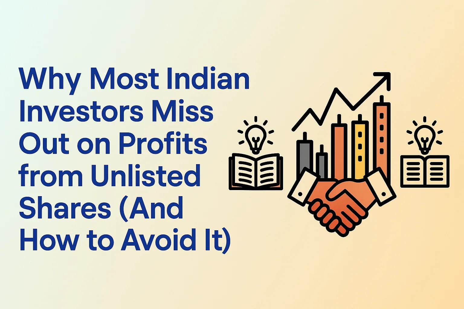 Why Most Indian Investors Miss Out on Profits from Unlisted Shares And How to Avoid It