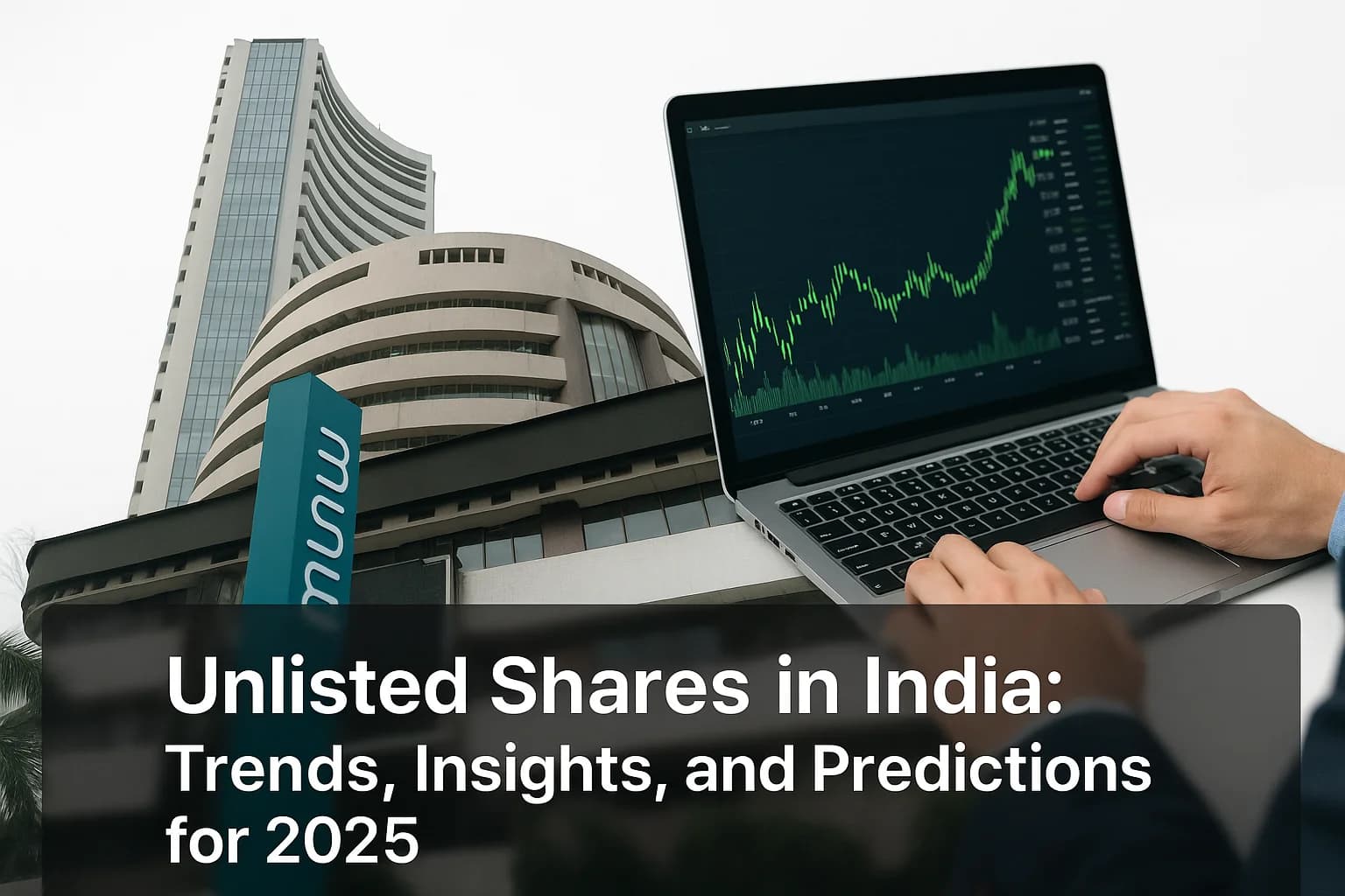 Unlisted SharesinIndiaTrendsInsightsandPredictionsfor2025