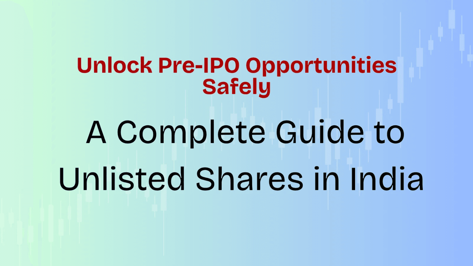 Guide to Unlisted Shares in India