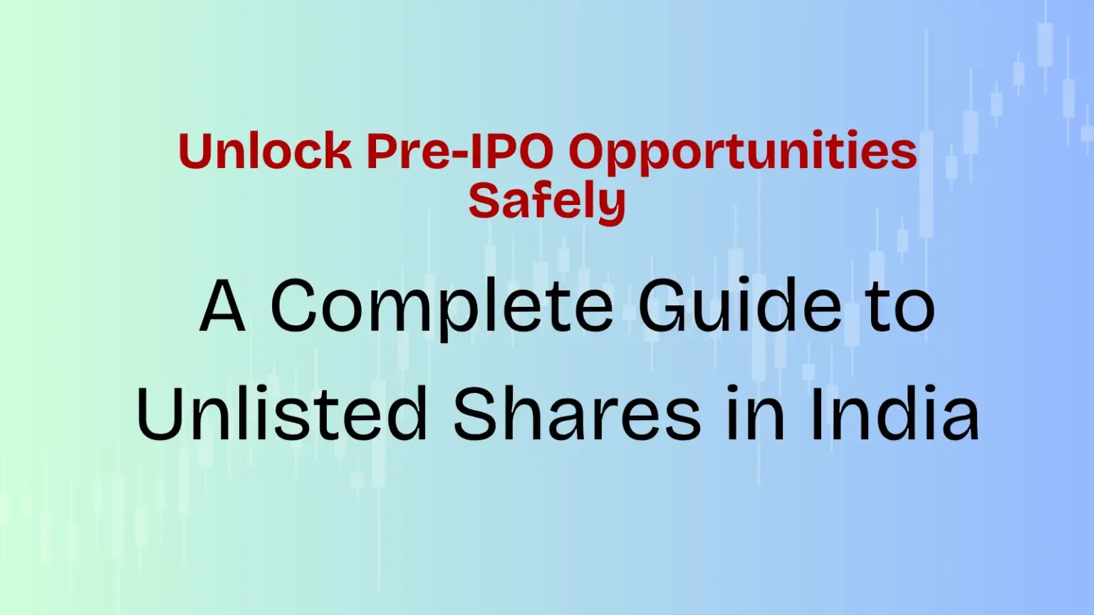Guide to Unlisted Shares in India